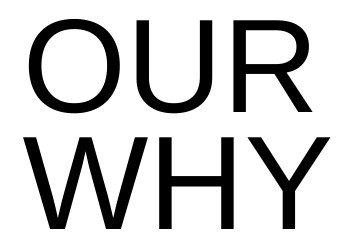 OUR-WHY-1-2 (1)